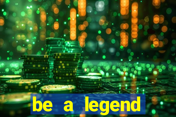 be a legend football unlimited money